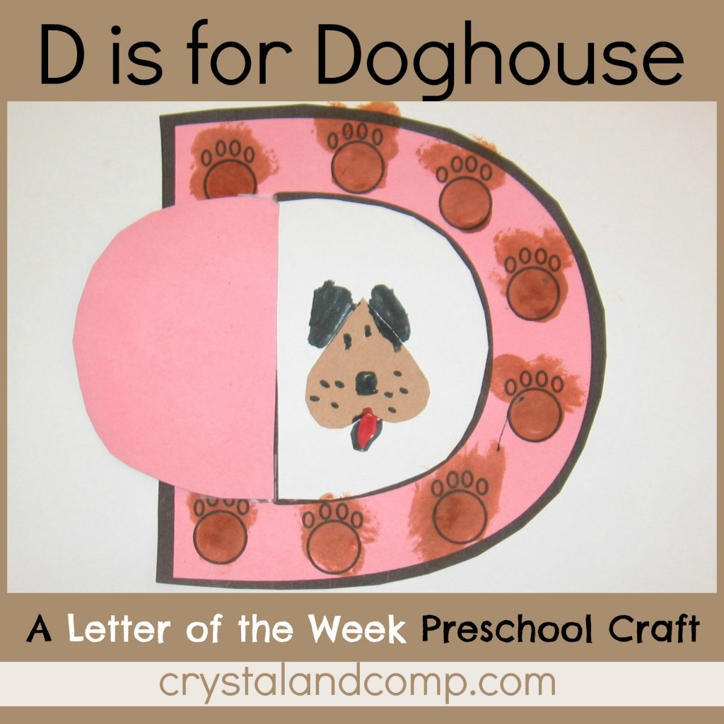 D is for doghouse 